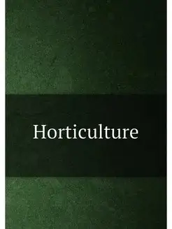 Horticulture