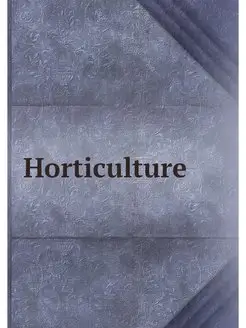 Horticulture