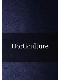 Horticulture