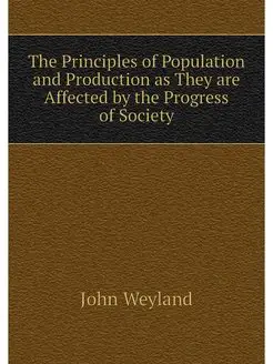 The Principles of Population and Prod