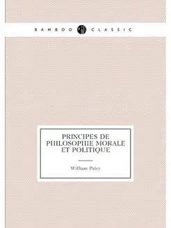 Principes de philosophie morale et politique