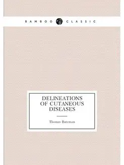 Delineations of Cutaneous Diseases