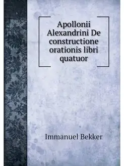 Apollonii Alexandrini De construction