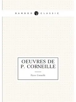 Oeuvres de P. Corneille