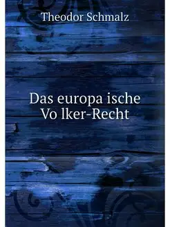 Das europaische Volker-Recht