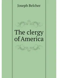 The clergy of America