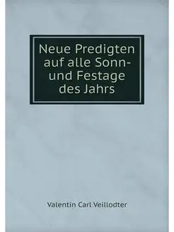 Neue Predigten auf alle Sonn- und Fes