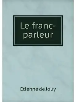 Le franc-parleur