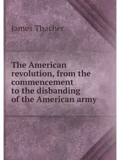 The American revolution, from the com