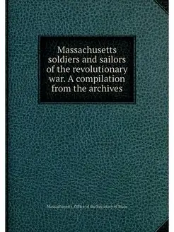 Massachusetts soldiers and sailors of