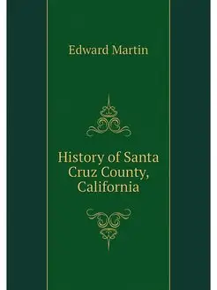 History of Santa Cruz County, California