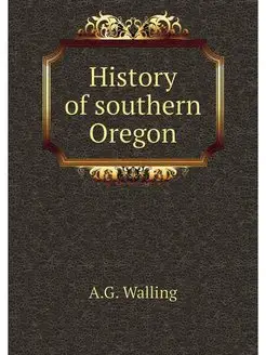 History of southern Oregon