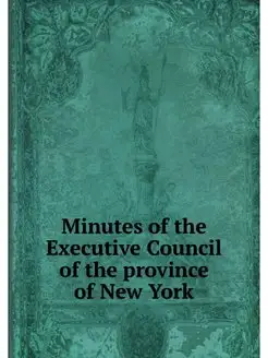 Minutes of the Executive Council of t