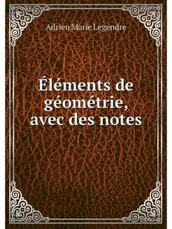 Elements de geometrie, avec des notes