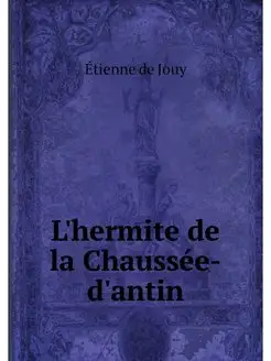 L'hermite de la Chaussee-d'antin