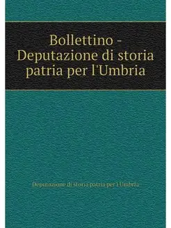 Bollettino - Deputazione di storia pa