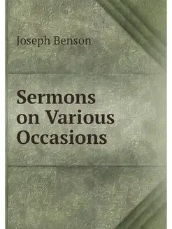 Sermons on Various Occasions