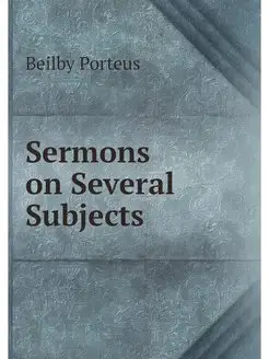 Sermons on Several Subjects