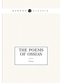 The poems of Ossian