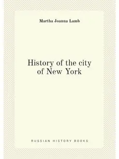 History of the city of New York