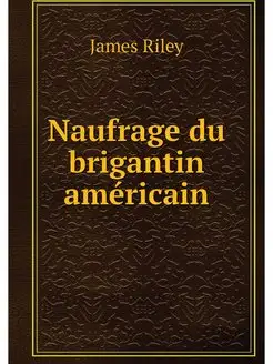 Naufrage du brigantin americain