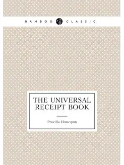 The Universal Receipt Book