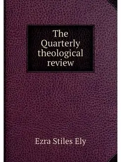 The Quarterly theological review