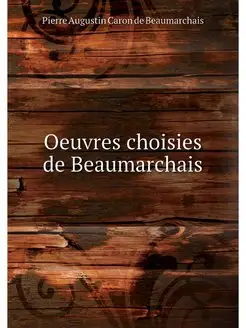 Oeuvres choisies de Beaumarchais