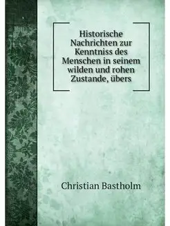 Historische Nachrichten zur Kenntniss