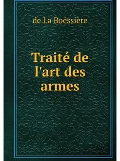 Traite de l'art des armes