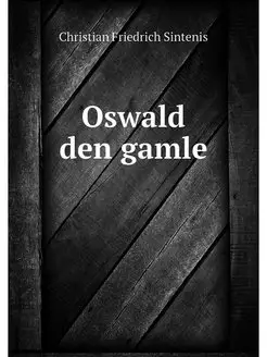 Oswald den gamle