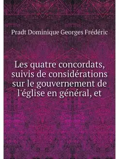 Les quatre concordats, suivis de cons