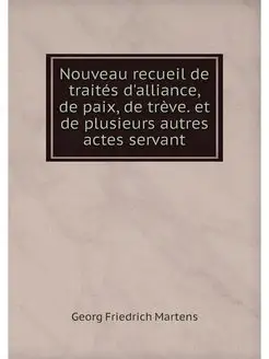 Nouveau recueil de traites d'alliance