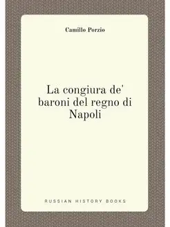 La congiura de' baroni del regno di Napoli