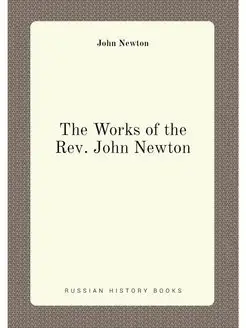 The Works of the Rev. John Newton