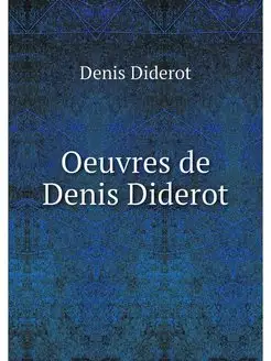 Oeuvres de Denis Diderot