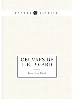 Oeuvres de L.B. Picard