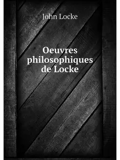 Oeuvres philosophiques de Locke