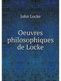 Oeuvres philosophiques de Locke