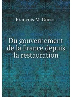 Du gouvernement de la France depuis l