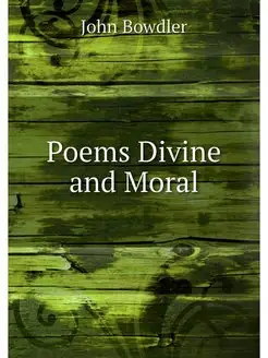 Poems Divine and Moral