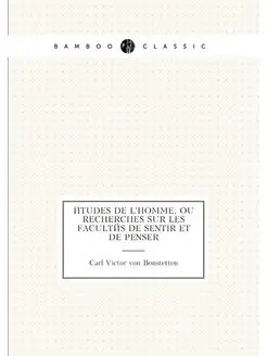 Etudes de l'homme, ou Recherches sur