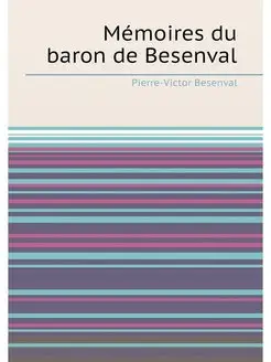 Mémoires du baron de Besenval