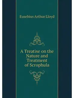 A Treatise on the Nature and Treatmen