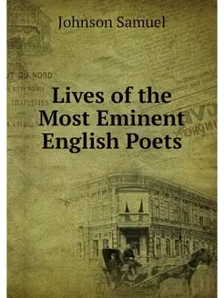 Lives of the Most Eminent English Poets