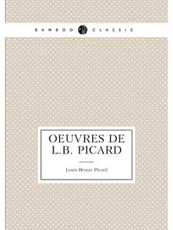 Oeuvres de L.B. Picard