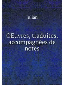 OEuvres, traduites, accompagnees de n