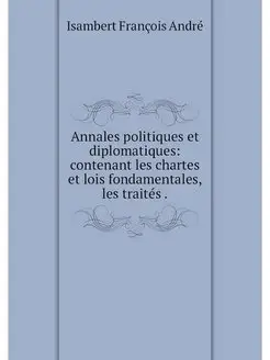 Annales politiques et diplomatiques