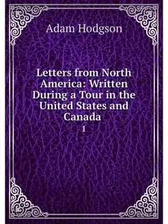 Letters from North America Written D