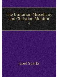 The Unitarian Miscellany and Christia